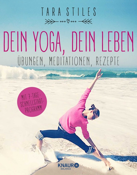Dein Yoga, dein Leben - Tara Stiles