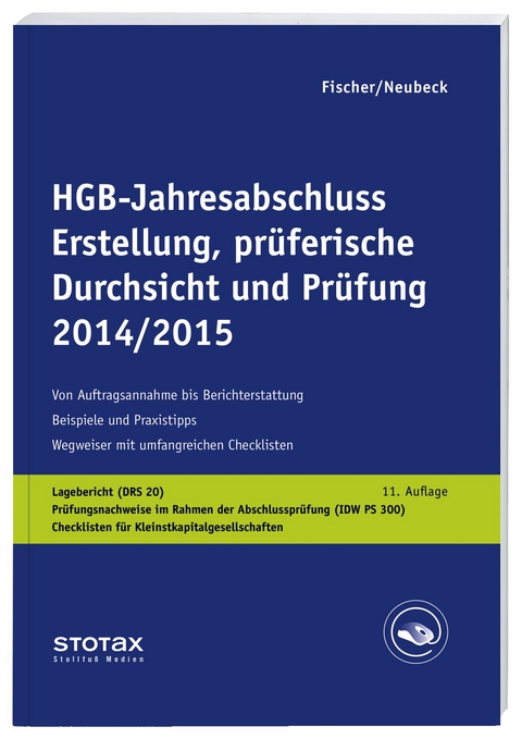 HGB-Jahresabschluss - Erstellung, pr&uuml;ferische Durchsicht und Pr&uuml;fung 2014/15 - Dirk Fischer, Guido Neubeck