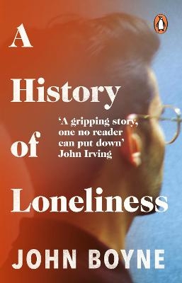 A History of Loneliness - John Boyne