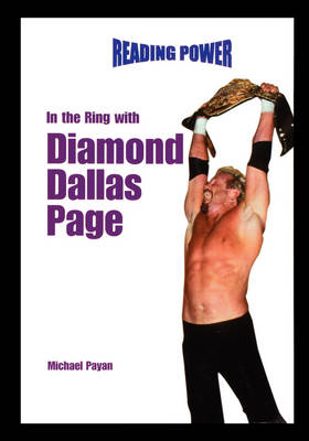 In the Ring with Diamond Dallas Page - Michael Payan