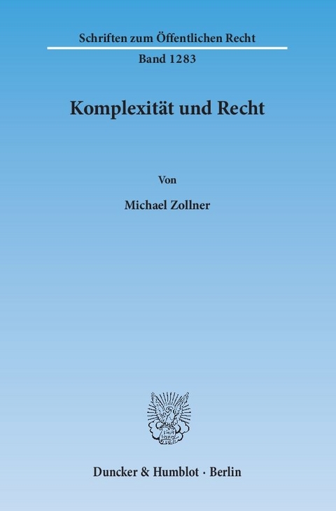 Komplexit&auml;t und Recht. - Michael Zollner