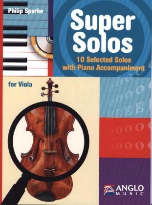 Super Solos, f&uuml;r Viola und Klavier, m. Audio-CD - Philip Sparke