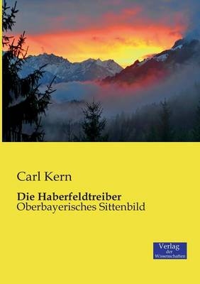 Die Haberfeldtreiber - Carl Kern