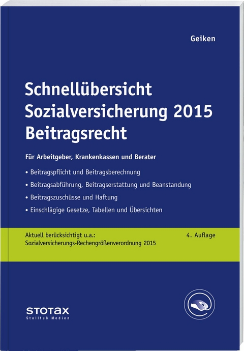 Schnell&uuml;bersicht Sozialversicherung 2015 Beitragsrecht - Manfred Geiken