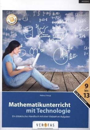 Mathematikunterricht mit Technologie - Helmut Heugl