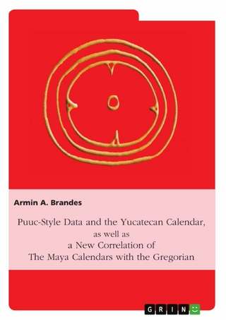 Puuc-Style Data and the Yucatecan Calendar as well as a New Correlation of the Maya Calendars with the Gregorian