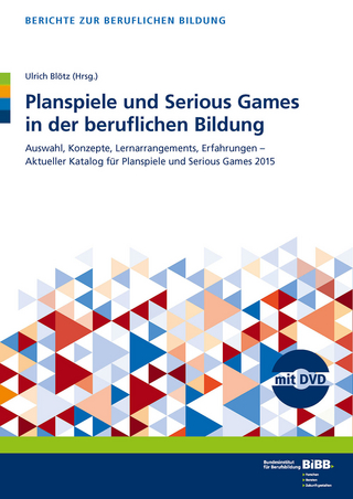 Planspiele und Serious Games in der beruflichen Bildung