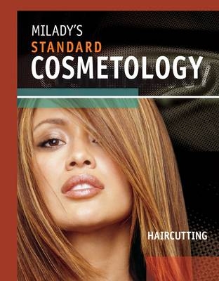 Milady's Standard Cosmetology - Haircutting
