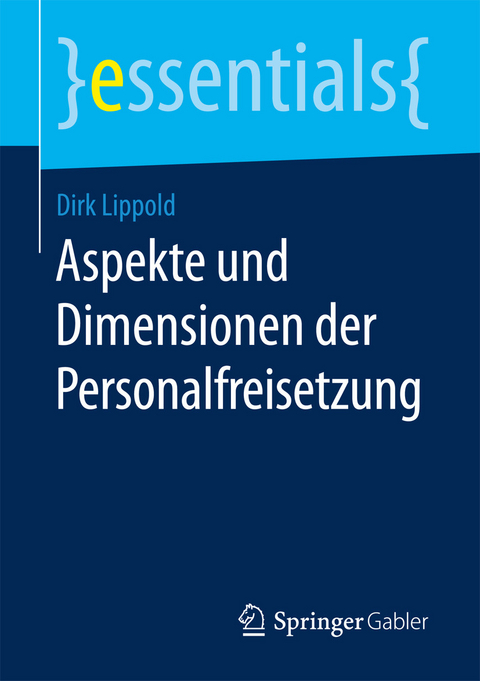 Aspekte und Dimensionen der Personalfreisetzung - Dirk Lippold