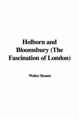 Holborn and Bloomsbury (the Fascination of London)