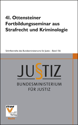 41. Ottensteiner Fortbildungsseminar aus Strafrecht und Kriminologie - 