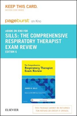 The Comprehensive Respiratory Therapist Exam Review - Pageburst E-Book on Kno (Retail Access Card)