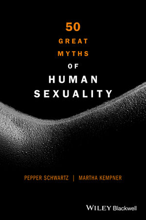 50 Great Myths of Human Sexuality - Pepper Schwartz, Martha Kempner