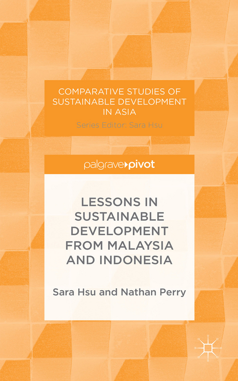 Lessons in Sustainable Development from Malaysia and Indonesia - S. Hsu, N. Perry