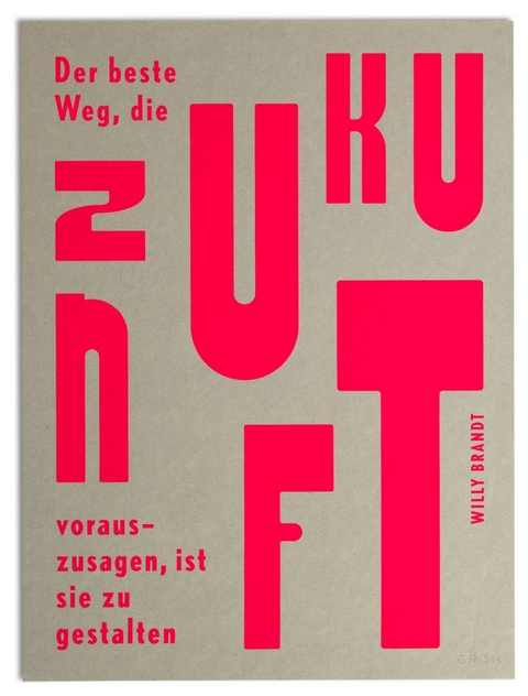 Wallspiration Paper (Wandbild) "Der beste Weg, die Zukunft vorauszusagen ist, sie zu gestalten", Willy Brandt