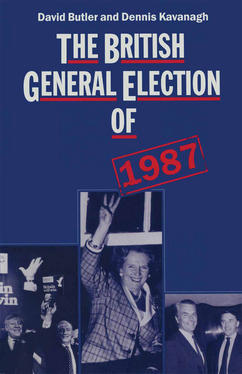 The British General Election of 1987 - David Butler, Dennis Kavanagh
