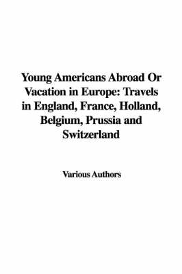 Young Americans Abroad or Vacation in Europe