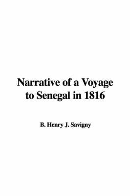 Narrative of a Voyage to Senegal in 1816