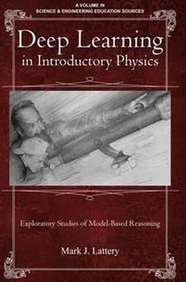 Deep Learning in Introductory Physics -  Mark J Lattery