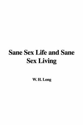 Sane Sex Life and Sane Sex Living