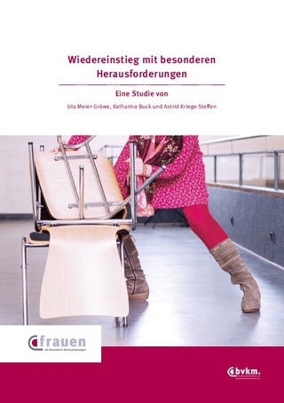 Wiedereinstieg mit besonderen Herausforderungen