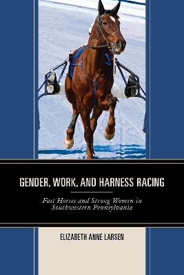 Gender, Work, and Harness Racing