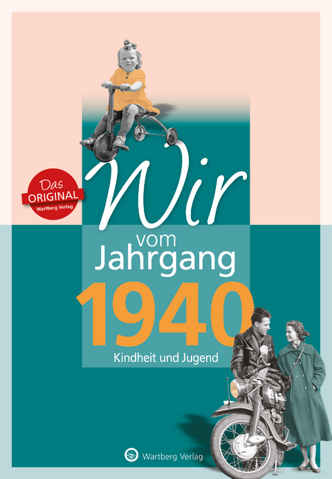 Wir vom Jahrgang 1940 - Kindheit und Jugend - Karl-Heinz Groth