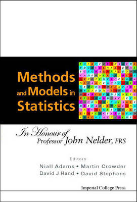 Methods and Models in Statistics - John A Nelder, Niall M Adams