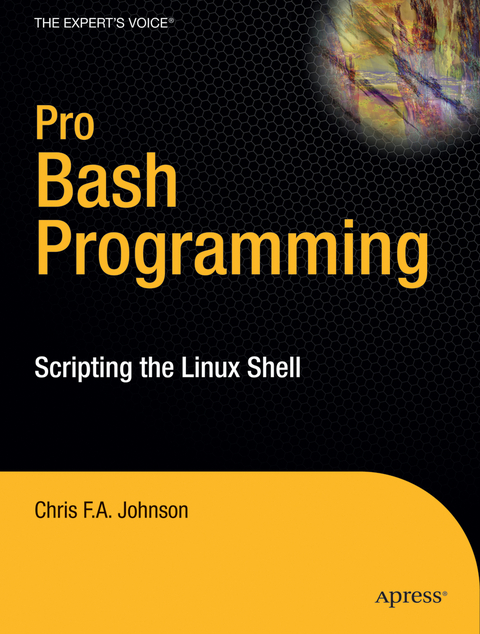 Pro Bash Programming - Chris Johnson