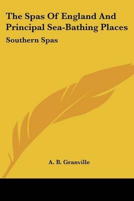 The Spas Of England And Principal Sea-Bathing Places