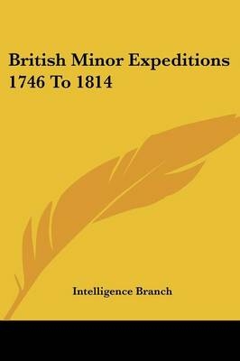 British Minor Expeditions 1746 to 1814
