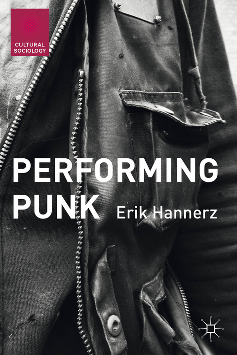 Performing Punk - Erik Hannerz