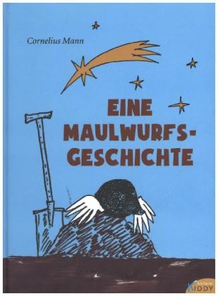Eine Maulwurfsgeschichte - Cornelius Mann