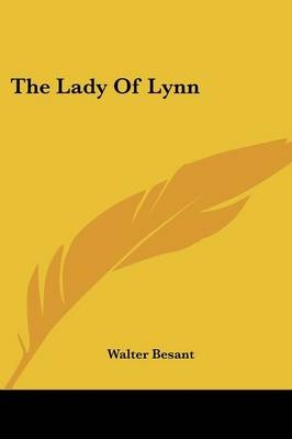 The Lady Of Lynn - Walter Besant