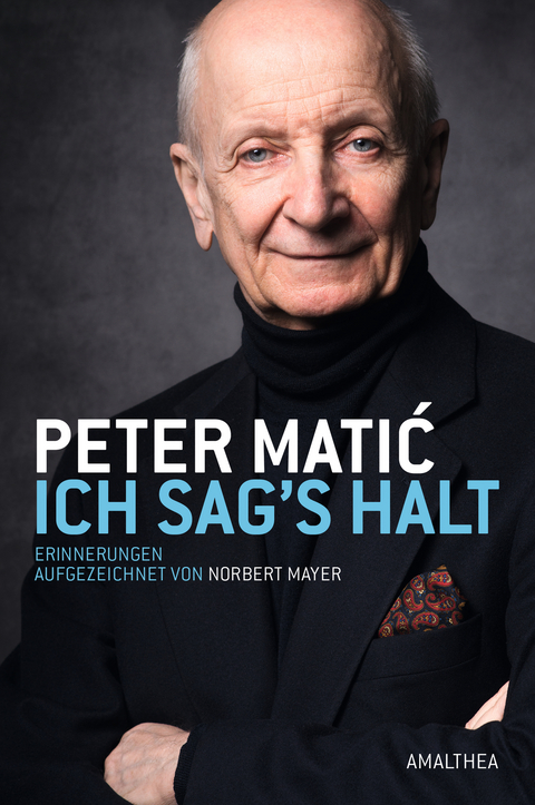 Ich sag's halt - Peter Matić, Norbert Mayer