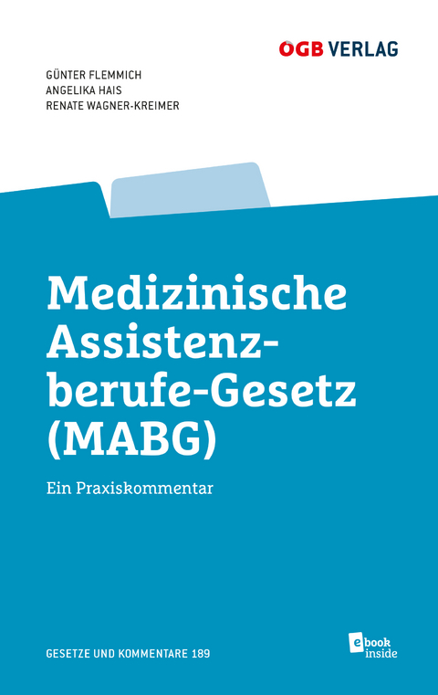 Medizinisches Assistenzberufe-Gesetz (MABG) - G&uuml;nter Flemmich, Renate Wagner-Kraimer, Angelika Hais