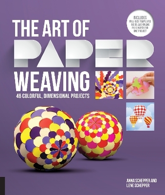 Art of Paper Weaving - Anna Schepper, Lene Schepper
