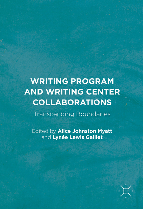Writing Program and Writing Center Collaborations - 