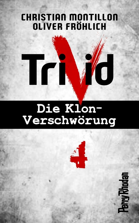 Perry Rhodan-Trivid 4: Heimkehr - Christian Montillon, Oliver Fröhlich