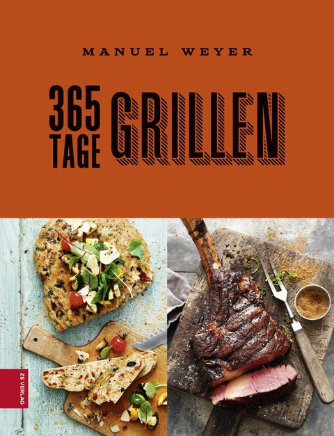 365 Tage Grillen - Manuel Weyer