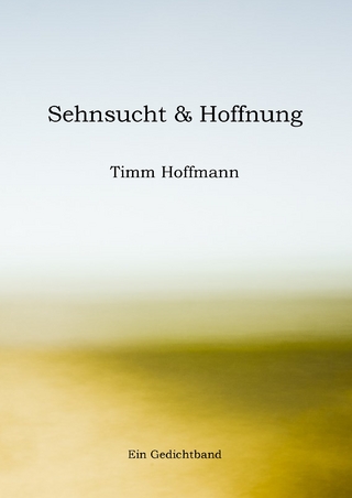 Sehnsucht & Hoffnung