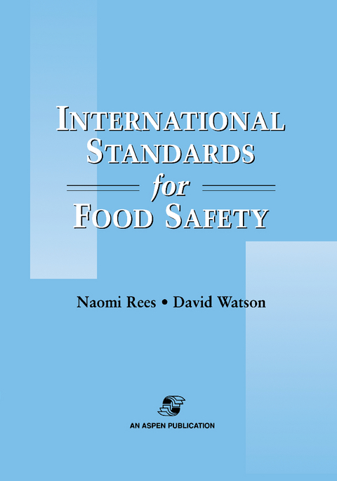 International Standards for Food Safety - Naomi Rees, David Watson