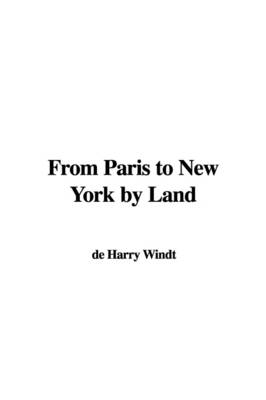 From Paris to New York by Land