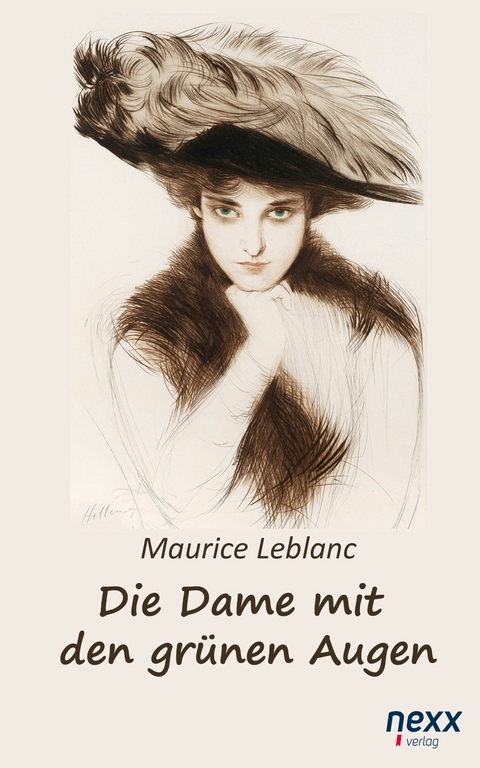 Die Dame mit den gr&uuml;nen Augen. Ein Abenteuer des Ars&egrave;ne Lupin - Maurice Leblanc
