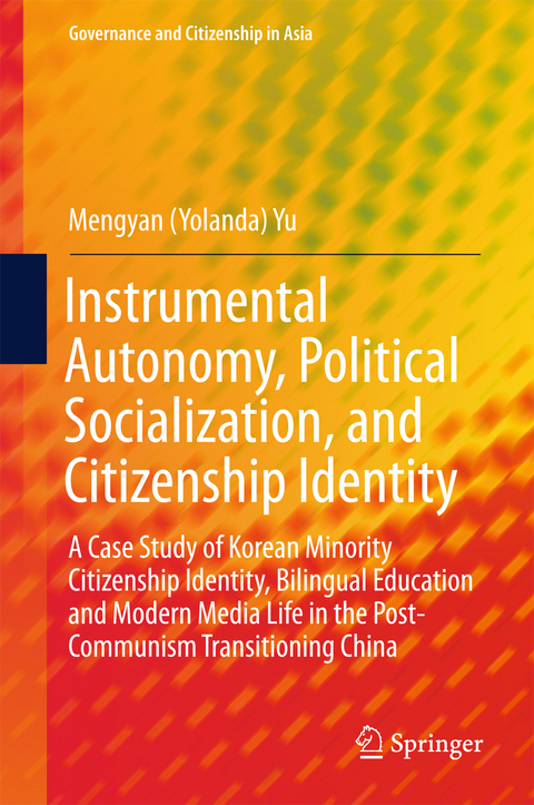 Instrumental Autonomy, Political Socialization, and Citizenship Identity - Mengyan (Yolanda) Yu