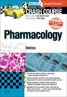 Crash Course: Pharmacology Updated Print + eBook edition - Elisabetta Battista