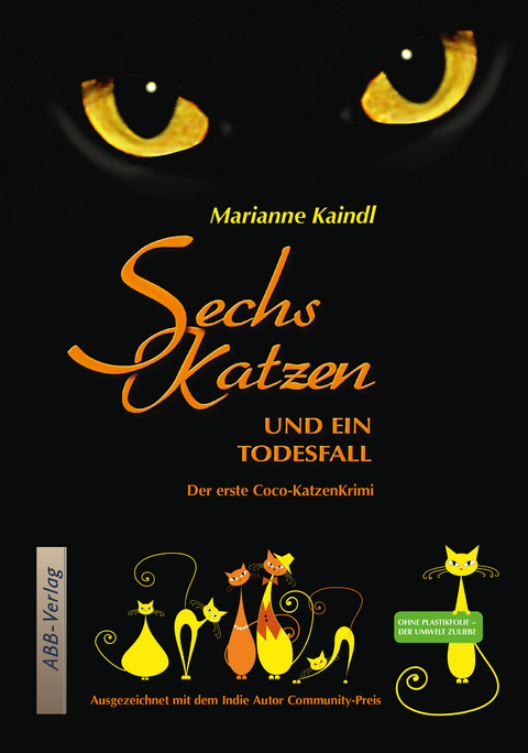 Sechs Katzen und ein Todesfall - Marianne Kaindl