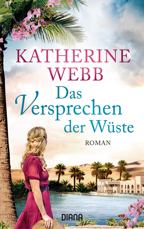 Das Versprechen der W&uuml;ste - Katherine Webb