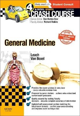 Crash Course General Medicine Updated Print + eBook edition - Oliver Leach, Gijsbert Isaac Van Boxel