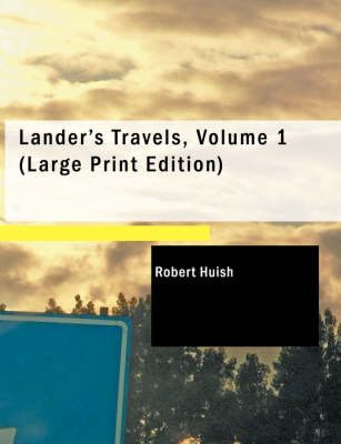 Lander's Travels, Volume 1